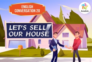 English Conversation 20: Let's Sell Our House